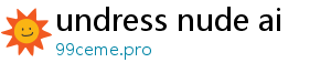 undress nude ai